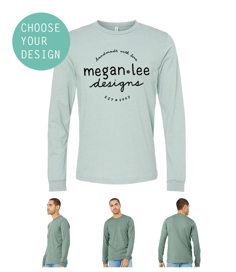 Made to Order Unisex Long Sleeve Tee : You Choose Fabric Color & Design