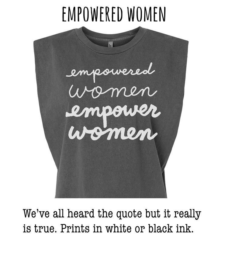 a gray t-shirt with the text "empowered women" printed on it in white or black ink.
