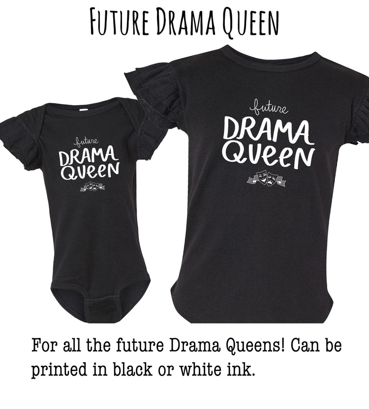 two black t-shirts with white text that says "Future Drama Queen".