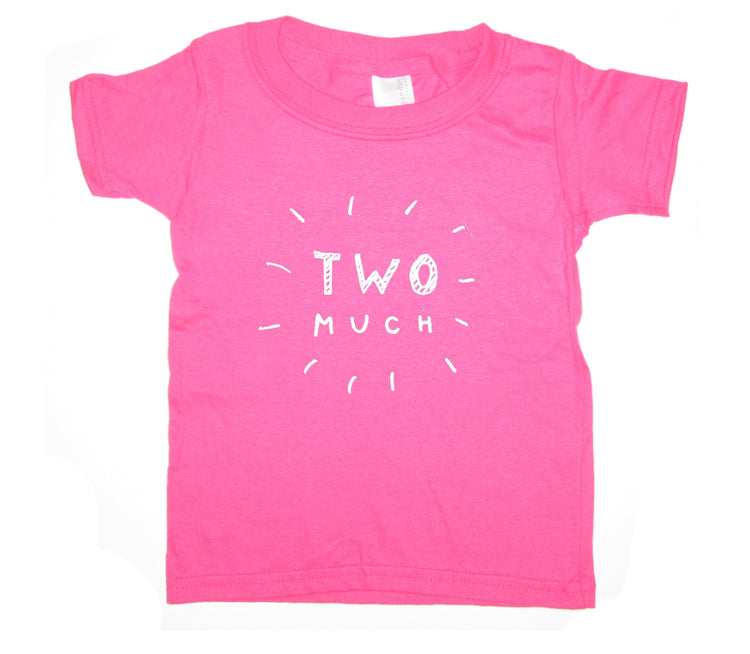 Kids T-Shirt Two Much – Hand Printed Tee With Playful Design On Soft Cotton