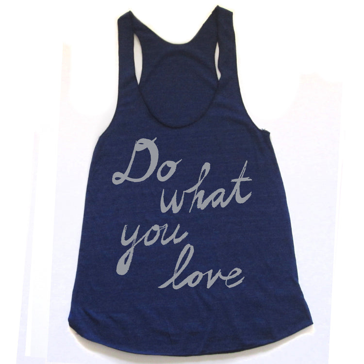 Do what you love : women racerback tri-blend tank, Women's Apparel - Megan Lee Designs