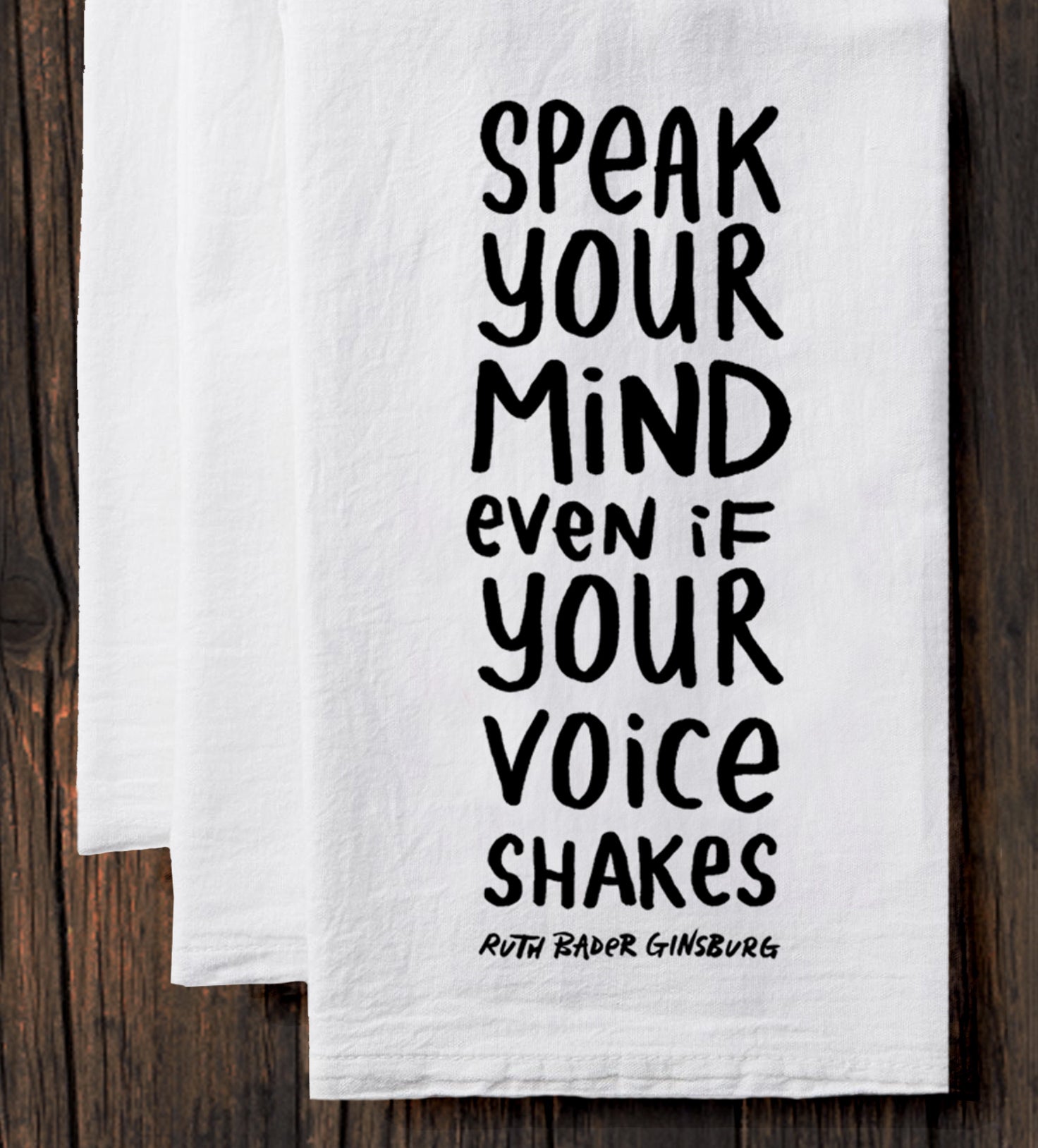 Speak Your Mind (RBG) : Tea Towel