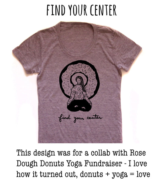 a gray t-shirt with a graphic design of a person sitting in a meditative pose inside a donut. The text on the t-shirt reads "Find your center" and "donuts + yoga = love".