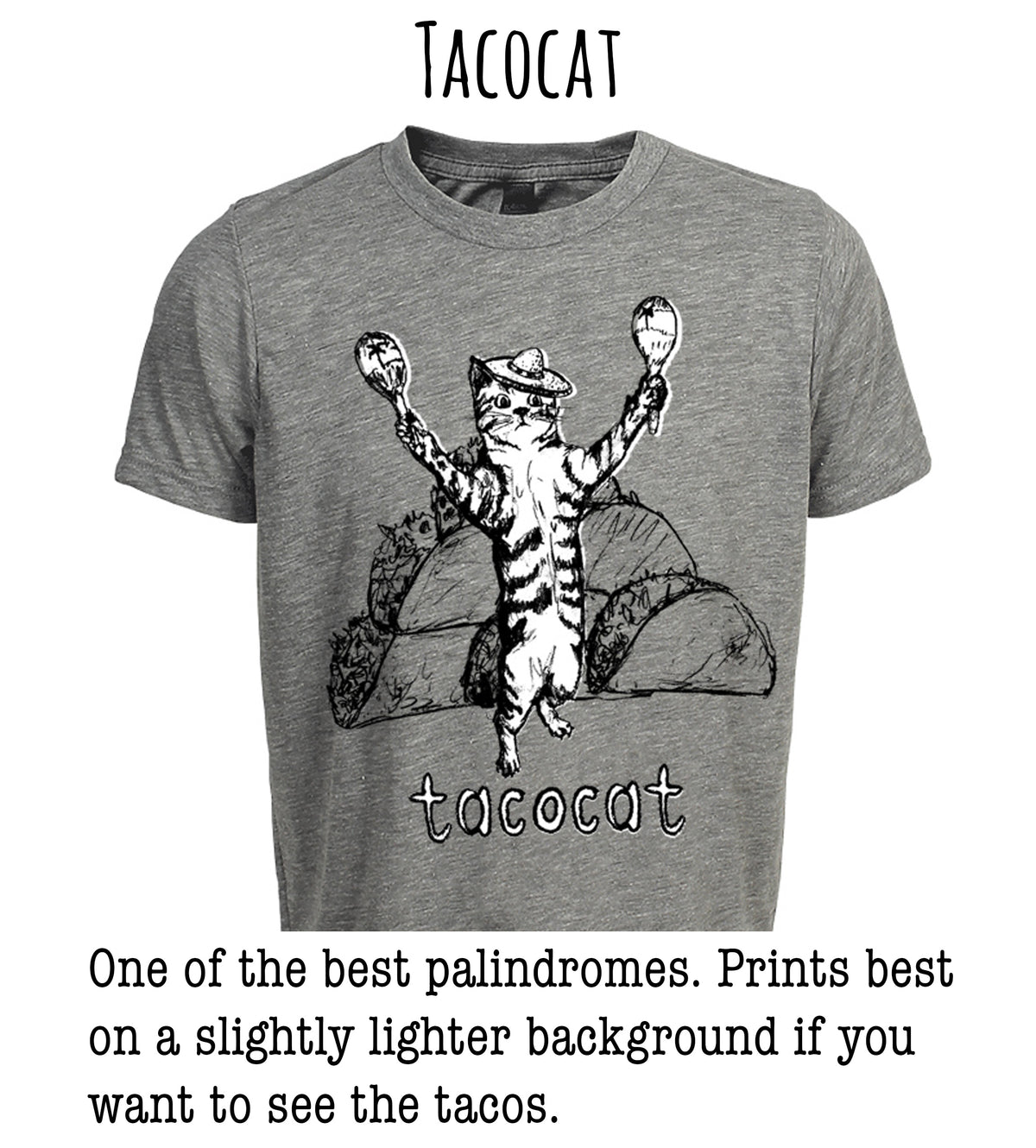 A gray t-shirt with a graphic design depicting a cat holding a pair of tacos in its paws, with the word "Tacocat" written below the image.