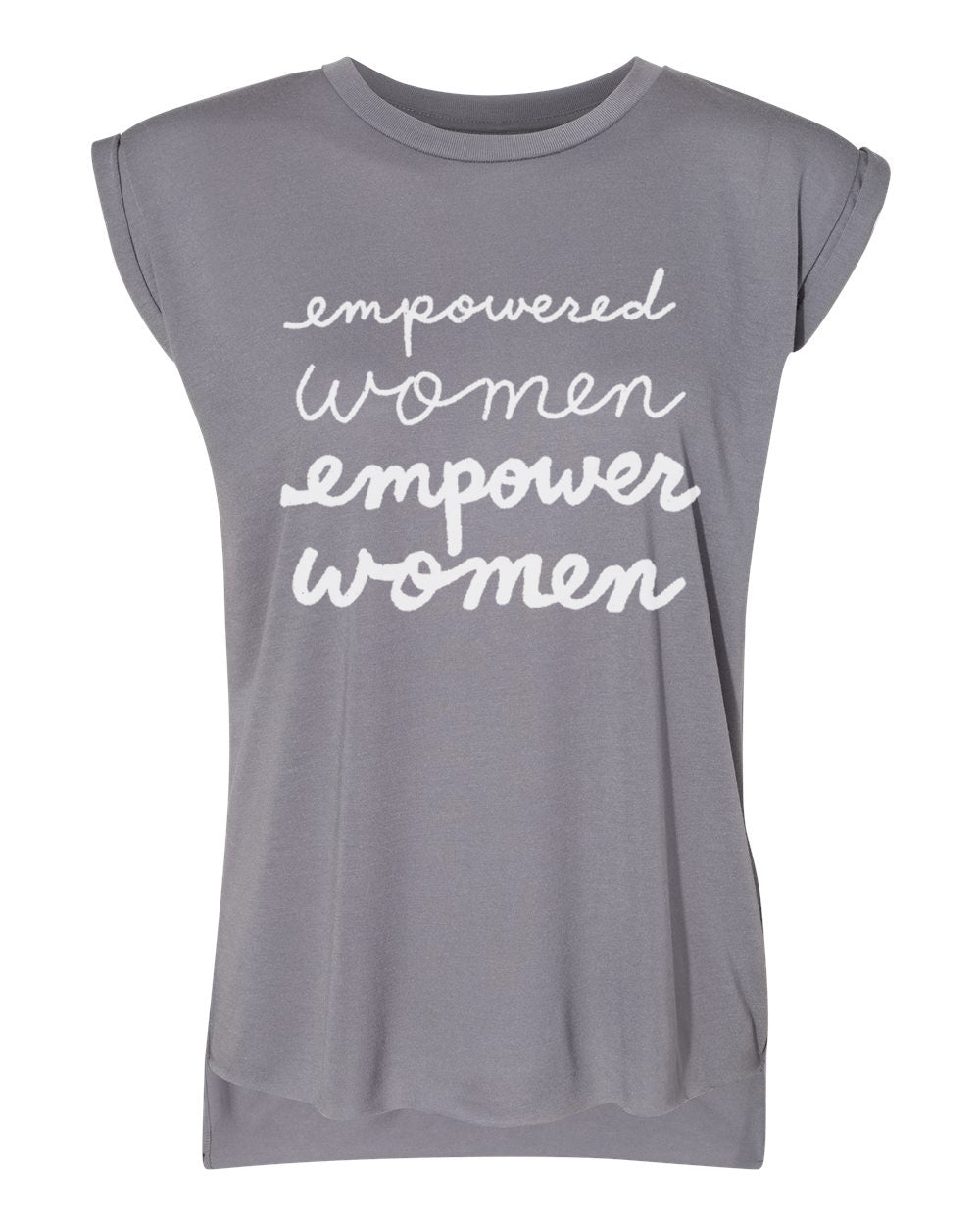 a gray t-shirt with the text "empowered women empower women" printed on it in white lettering.