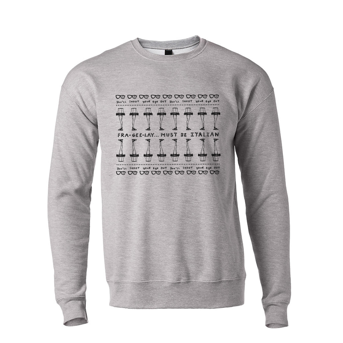 A gray sweatshirt with a repeating pattern of black silhouettes of glasses and the text "FRAME-GEE-LAY. MUST BE ITALIAN" printed on it.