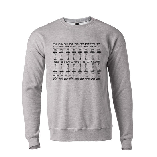 A gray sweatshirt with a repeating pattern of black silhouettes of glasses and the text "FRAME-GEE-LAY. MUST BE ITALIAN" printed on it.