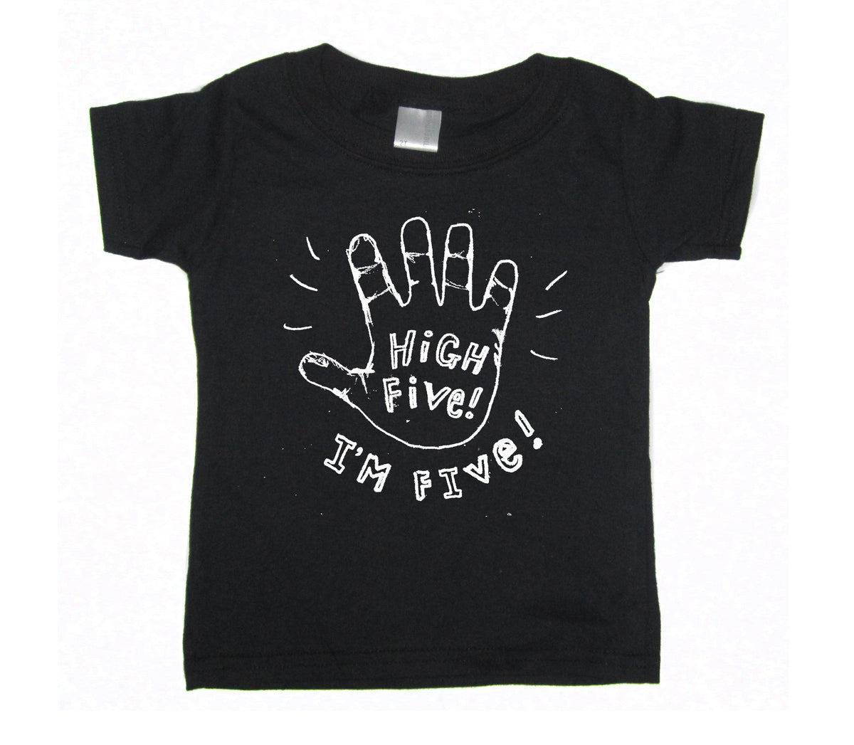 A black t-shirt with a white graphic design that says "HIGH FIVE! I'M FIVE!"