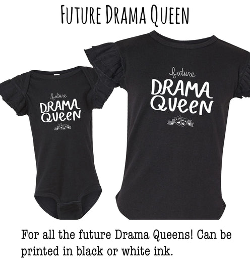 two black t-shirts with white text that says "Future Drama Queen".
