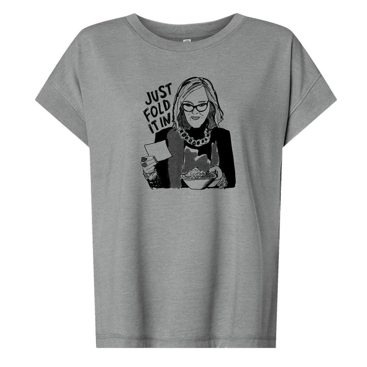 A gray t-shirt with a black and white graphic of a woman holding a bowl of food and the text "Just fold it" above her.