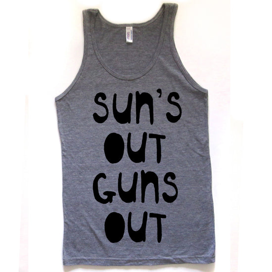 A gray tank top with the text "SUN'S OUT GUNS OUT" printed on it.
