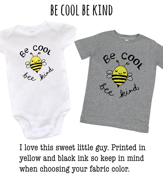 two baby onesies with a bee design and the text "Be cool be kind" printed on them.