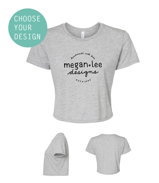 Women's Crop Tee - Design Your Own Flowy Crop Top | Megan Lee Apparel