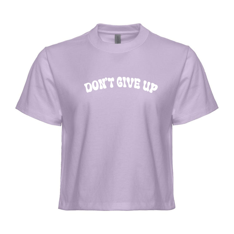 Don't Give Up : Boxy Cropped Women's Tee