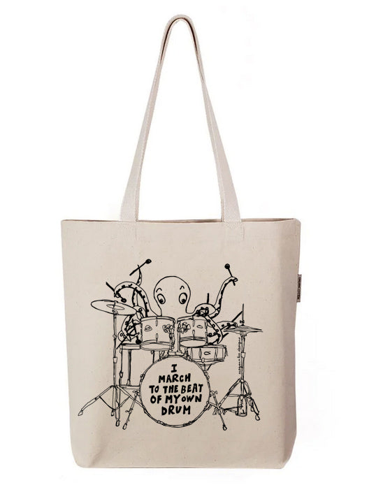 I March to the Beat of my own Drum : organic cotton tote bag with gusset