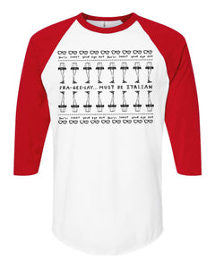 Fra-gee-lay Christmas Story : Unisex Baseball Tee (White with Red Sleeves)