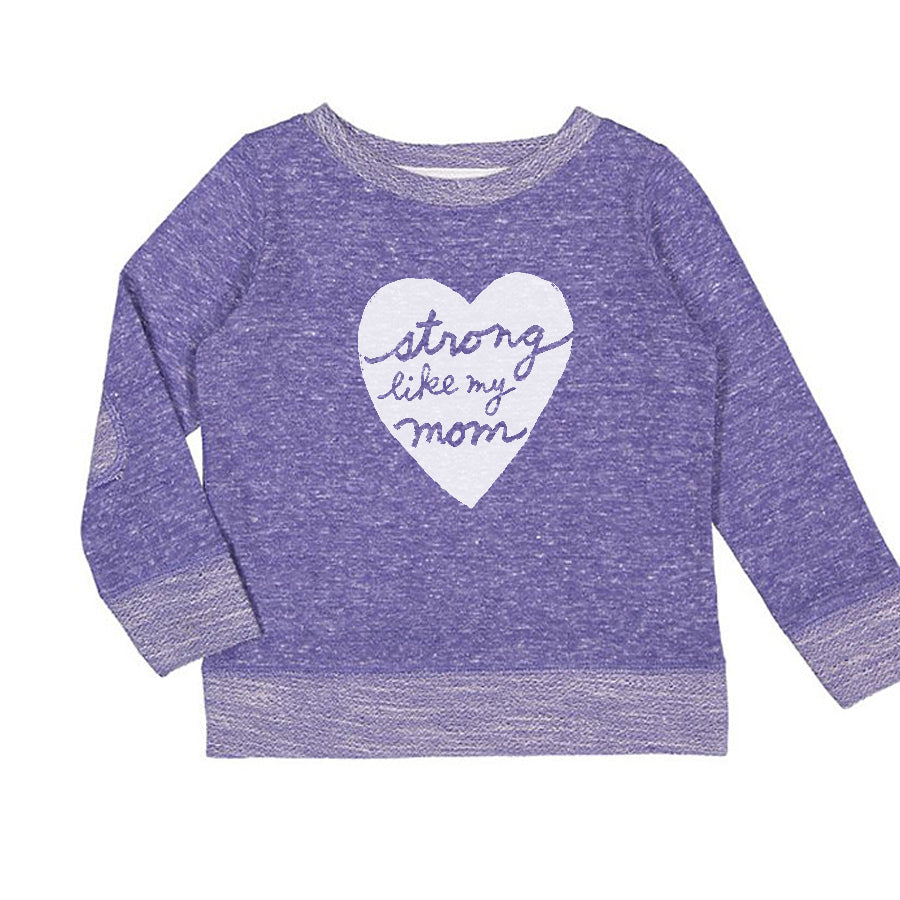 Strong Like my Mom : Toddler Sweatshirt