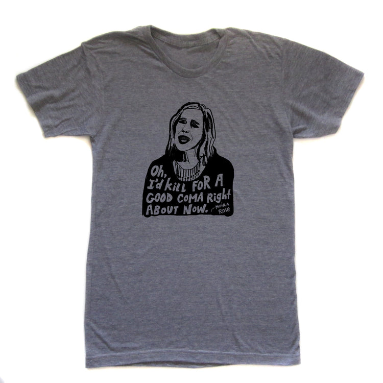 Moira Rose : Unisex Tee