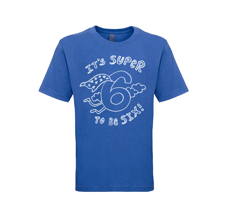 Super to be Six : Kid's Tee