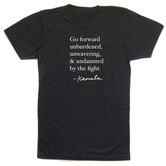 Go Forward : Unisex Tee Kamala