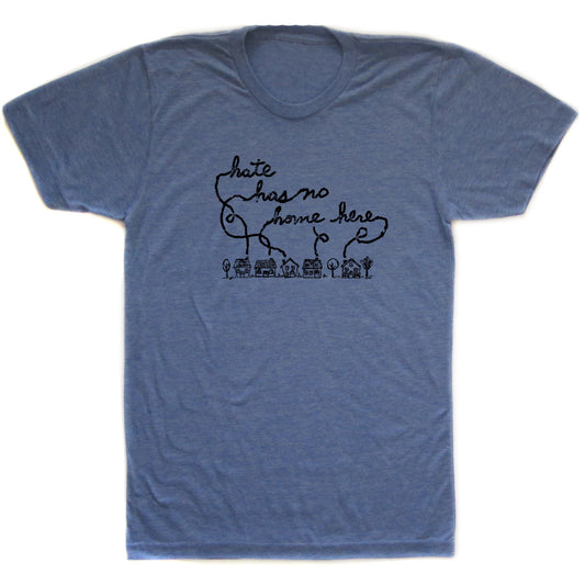 Hate has no home here : unisex tri-blend tee