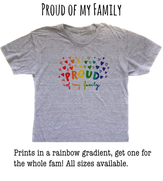 A gray t-shirt with a colorful graphic design that says "PROUD of my family" and features a rainbow gradient.