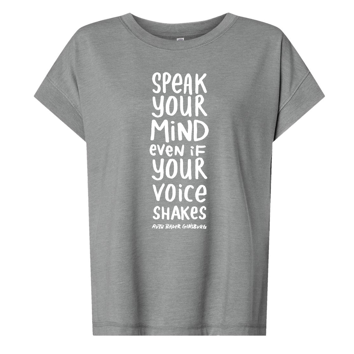 A gray t-shirt with a motivational quote printed on it.