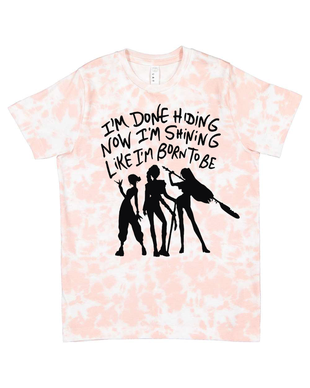 A t-shirt with a graphic design featuring silhouettes of three people and text that reads "I'm done hiding now I'm shining like I'm born to be".