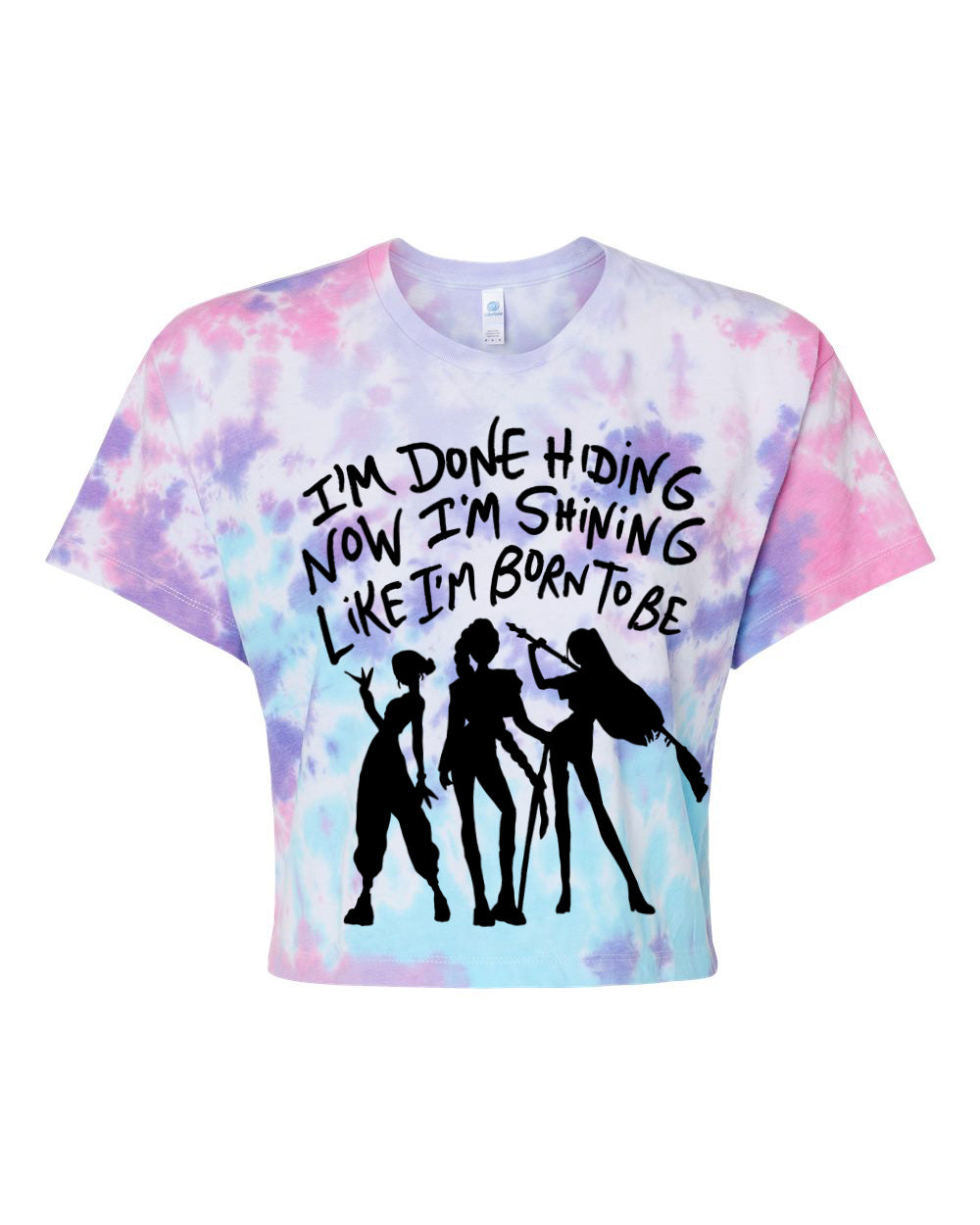 A tie-dye t-shirt with a graphic design featuring silhouettes of three people and text that reads "I'm done hiding now I'm shining like I'm born to be".