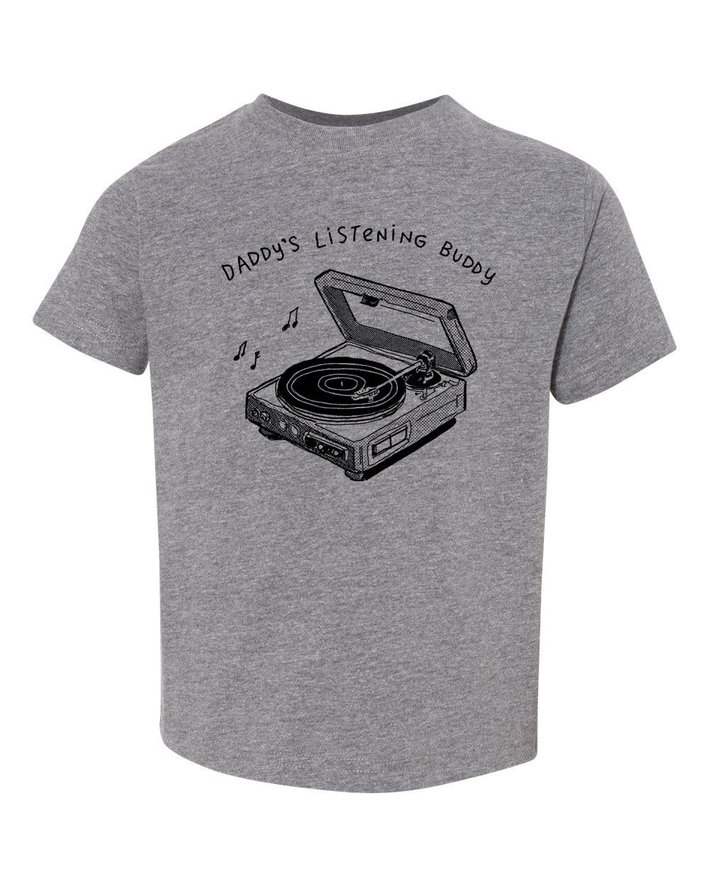 A gray t-shirt with a graphic design depicting a vinyl record player and the text "DADDA'S LISTENING BUDDY" printed on it.
