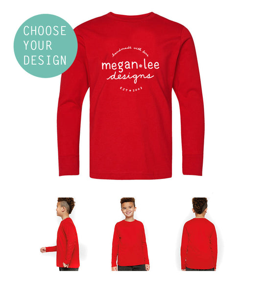 Made to Order Youth Long-Sleeve Tee : You Choose Fabric Color & Design