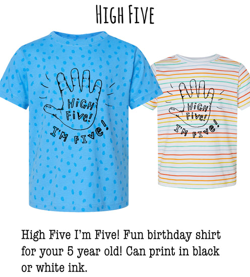 two children's t-shirts with the text "High Five! I'm Five!" printed on them. The t-shirts are blue with polka dots and one is striped. The t-shirts are described as "Fun birthday shirt for your 5 year old Can print in black or white ink."