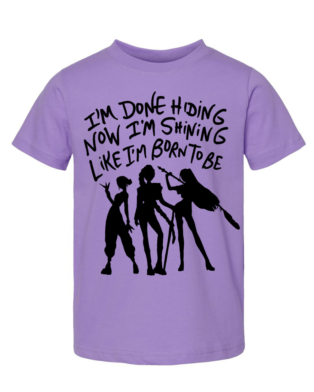 A purple t-shirt with a graphic design featuring silhouettes of three people and text that reads "I'm done hiding now I'm shining like I'm born to be".