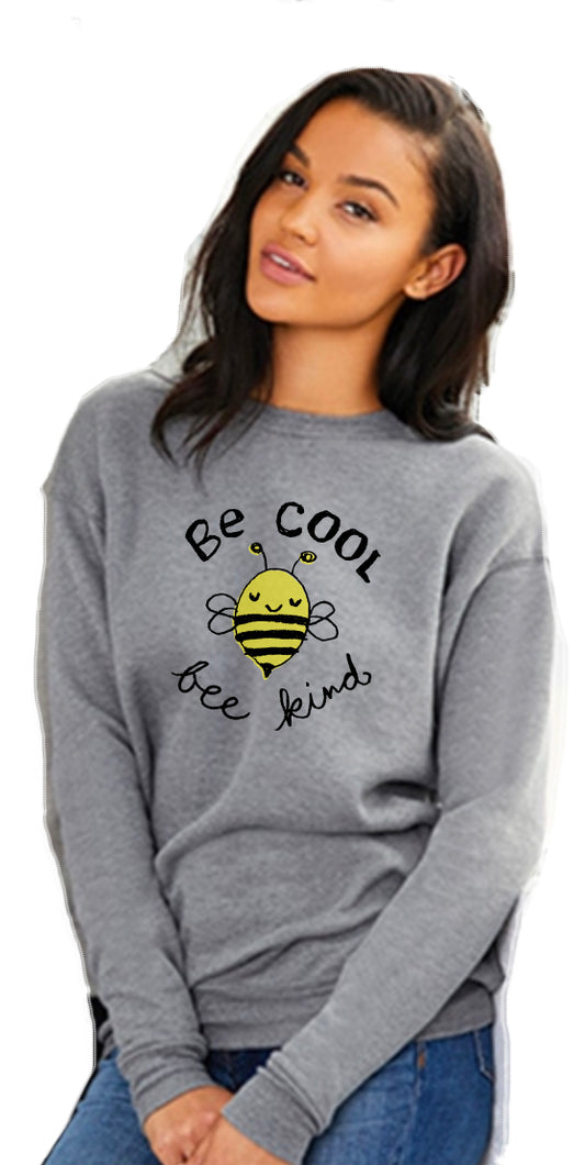 BE COOL Unisex Sweatshirt