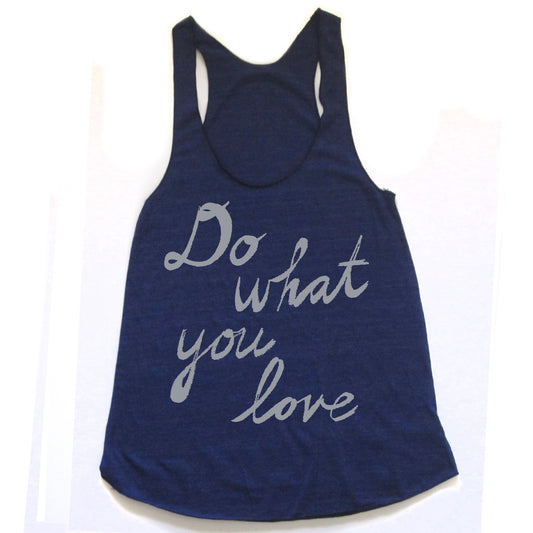 Do what you love : women racerback tri-blend tank, Women's Apparel - Megan Lee Designs