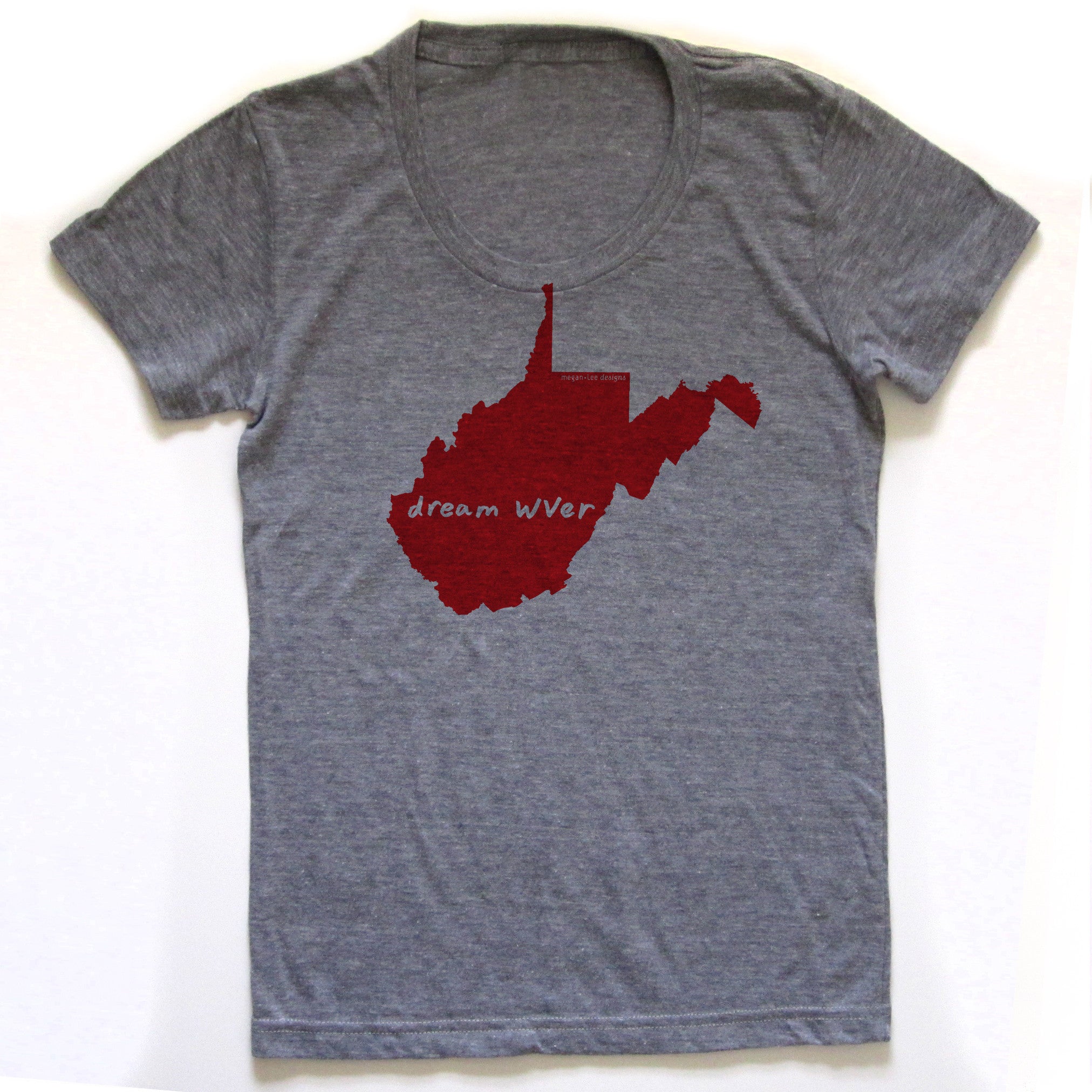 West Virginia : dream WVer women tri-blend tee, Women's Apparel - Megan Lee Designs