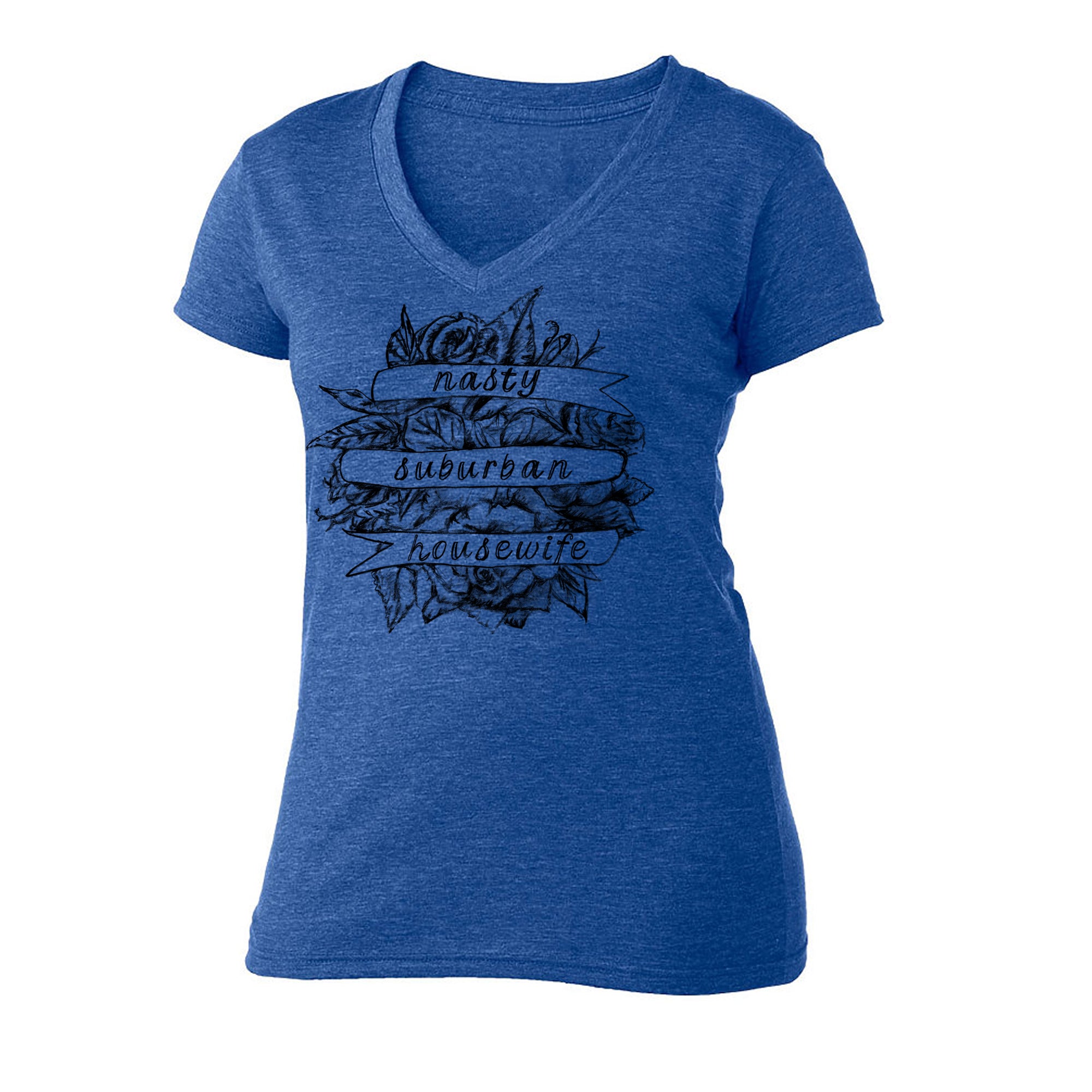 Nasty Suburban Housewife : Women's Tee