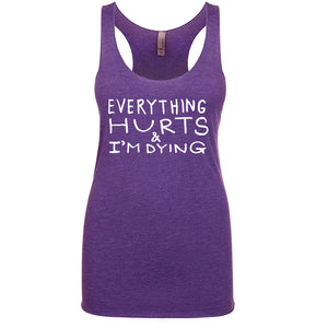 Everything Hurts : women tri-blend tank