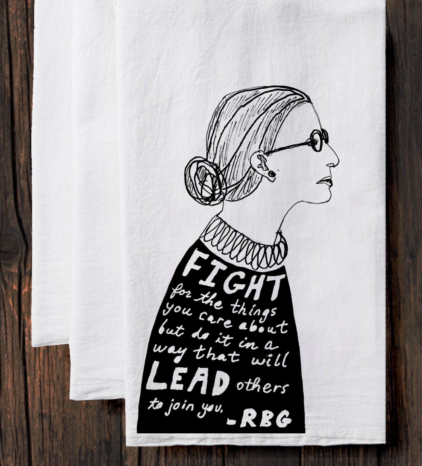 RBG Quote Hand Printed Cotton Flour Sack Towel with Hanging Loop