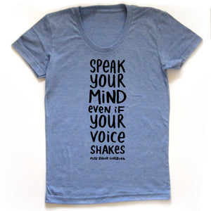 Speak Your Mind  (RBG) : Women's Tee or V-neck