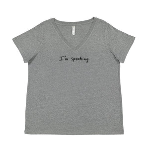 I'm speaking : Plus Women's T