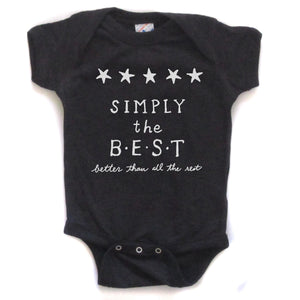 Simply the Best : Baby Onesie